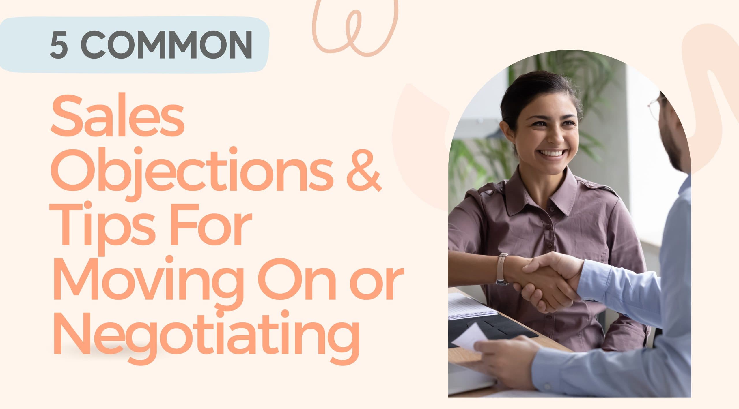 5 Common Sales Objections & Tips For Moving On or Negotiating