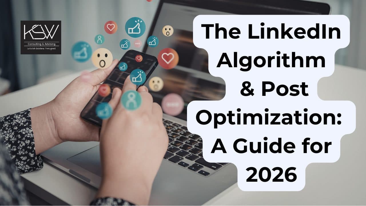 The LinkedIn Algorithm & Post Optimization: A Guide for 2026
